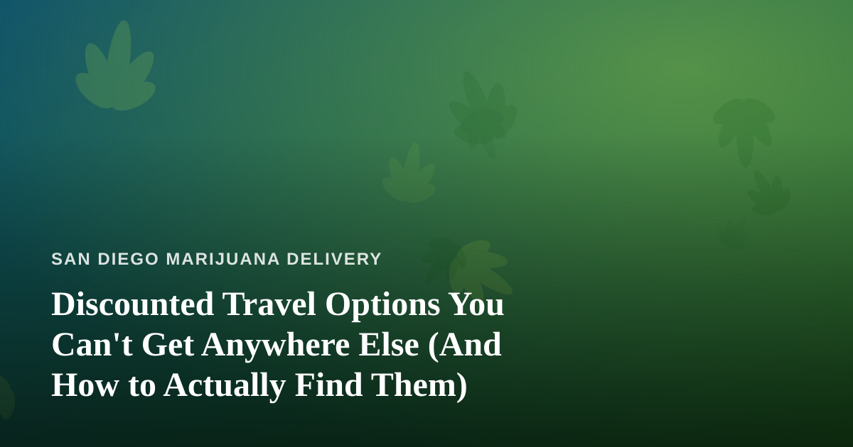 Discounted Travel Options You Can’t Get Anywhere Else (And How to Actually Find Them)